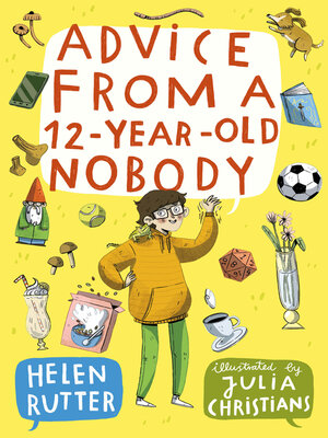 cover image of Advice from a 12-Year-Old Nobody
